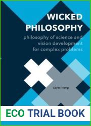 Wicked Philosophy: Philosophy of Science and Vision Development for Complex Problems (Perspectives on Interdisciplinarity)