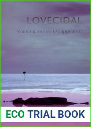 Lovecidal: Walking with the Disappeared