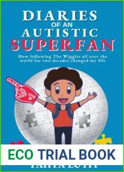 Diaries of an Autistic Superfan: How Following the Wiggles All over the World for Two Decades Changed My Life