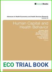 Human Capital and Health Behavior (Advances in Health Economics and Health Services Research, 25)