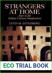 Strangers at Home: Jews in the Italian Literary Imagination