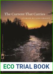 The Current That Carries: Stories (Flannery O|Connor Award for Short Fiction Ser.)