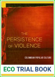 The Persistence of Violence: Colombian Popular Culture