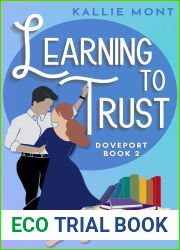 Learning to Trust (Doveport, #2)