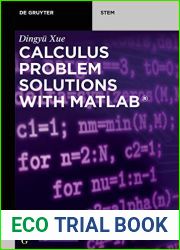 Calculus Problem Solutions with MATLAB(R) (De Gruyter STEM)