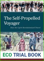 The Self-Propelled Voyager: How the Cycle Revolutionized Travel