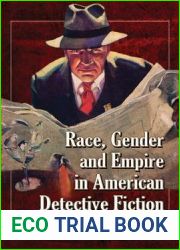 Race, Gender and Empire in American Detective Fiction