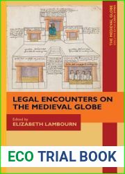 Legal Encounters on the Medieval Globe (The Medieval Globe Books, 2)