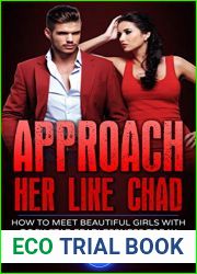 Approach Her Like Chad: How To Meet Beautiful Girls With Rock Star Fearlessness Today