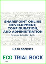 Sharepoint Online Development, Configuration, and Administration: Advanced Quick Start Guide