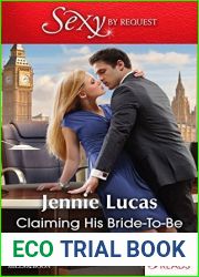 Claiming His Bride-To-Be: The Virgin|s Choice To Love, Honour and Betray A Reputation for Revenge