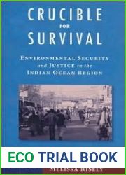 Crucible For Survival: Environmental Security and Justice in the Indian Ocean Region