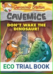Don|t Wake the Dinosaur! (Geronimo Stilton Cavemice #6)