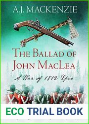 The Ballad of John MacLea (War of 1812 #1)