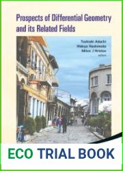 Prospects Of Differential Geometry And Its Related Fields