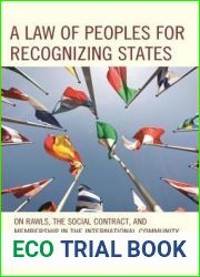 A Law of Peoples for Recognizing States: On Rawls, the Social Contract, and Membership in the International Community