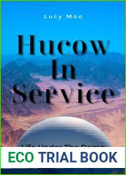 Hucow In Service: Life Under The Dome: Part Two