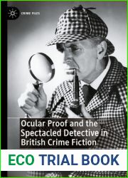 Ocular Proof and the Spectacled Detective in British Crime Fiction (Crime Files)