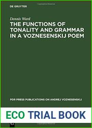 The Functions of Tonality and Grammar in a Voznesenskij Poem (Pdr Press Publications on Andrej Voznesenskij, 1)