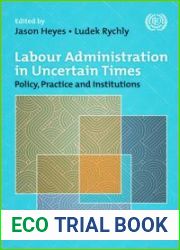 Labour Administration in Uncertain Times: Policy and Practice Since the Crisis
