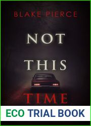 Not This Time (A Rachel Blackwood Suspense Thriller - Book Two)