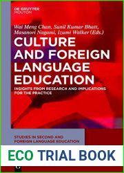 Culture and Foreign Language Education: Insights from Research and Implications for the Practice