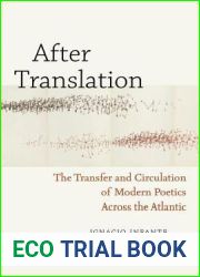 After Translation: The Transfer and Circulation of Modern Poetics Across the Atlantic