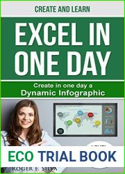 Excel Create and Learn - Infographic: Create Step-by-step a Dynamic Infographic Dashboard. More than 200 images and, 4 Exercises