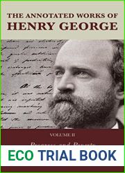 The Annotated Works of Henry George: Progress and Poverty
