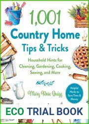 1,001 Country Home Tips and Tricks: Household Hints for Cleaning, Gardening, Cooking, Sewing, and More (1,001 Tips and Tricks)