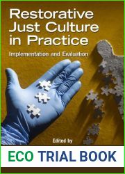 Restorative Just Culture in Practice: Implementation and Evaluation