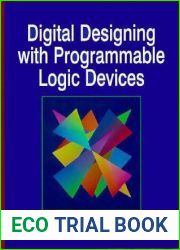 Digital Designing with Programmable Logic Devices