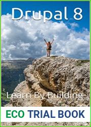 Drupal 8: Learn By Building