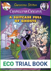 A Suitcase Full of Ghosts: A Geronimo Stilton Adventure (Creepella von Cacklefur #7)