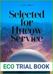 Selected For Hucow Service: Life Under the Dome: Part One