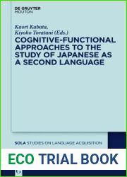Cognitive-Functional Approaches to the Study of Japanese as a Second Language (Studies on Language Acquisition, 46)