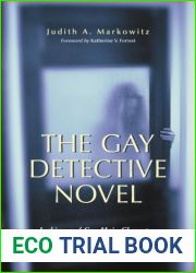 The Gay Detective Novel: Lesbian and Gay Main Characters and Themes in Mystery Fiction by Judith A. Markowitz (31-Dec-2004) Paperback