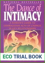 The Dance of Intimacy: A Woman|s Guide to Courageous Acts of Change in Key Relationships