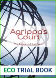 Agrippa|s Court: The Legacy of Kati Sarai