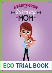 A Baby|s Guide to Surviving Mom (Baby Survival Guides)