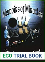 Memoirs of Miracles: Shackles off My Feet
