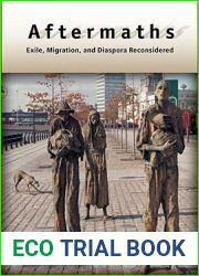 Aftermaths: Exile, Migration, and Diaspora Reconsidered (New Directions in International Studies)
