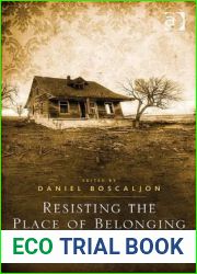 Resisting the Place of Belonging: Uncanny Homecomings in Religion, Narrative and the Arts