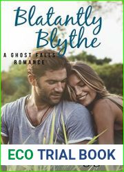Blatantly Blythe (Ghost Falls, #3)