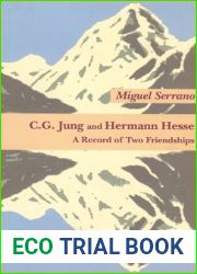 C.G. Jung and Hermann Hesse by Serrano, Miguel (1997) Paperback