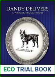 Dandy Delivers (A Victorian San Francisco Mystery #5.2)