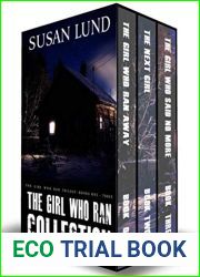 The Girl Who Ran Collection #1 - 3: The Girl Who Said No More The Next Girl The Girl Who Ran Away