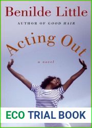 Acting Out: A Novel