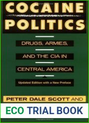 Cocaine Politics: Drugs, Armies and the CIA in Central America