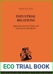 Industrial Relations: Origins and Patterns of National Diversity